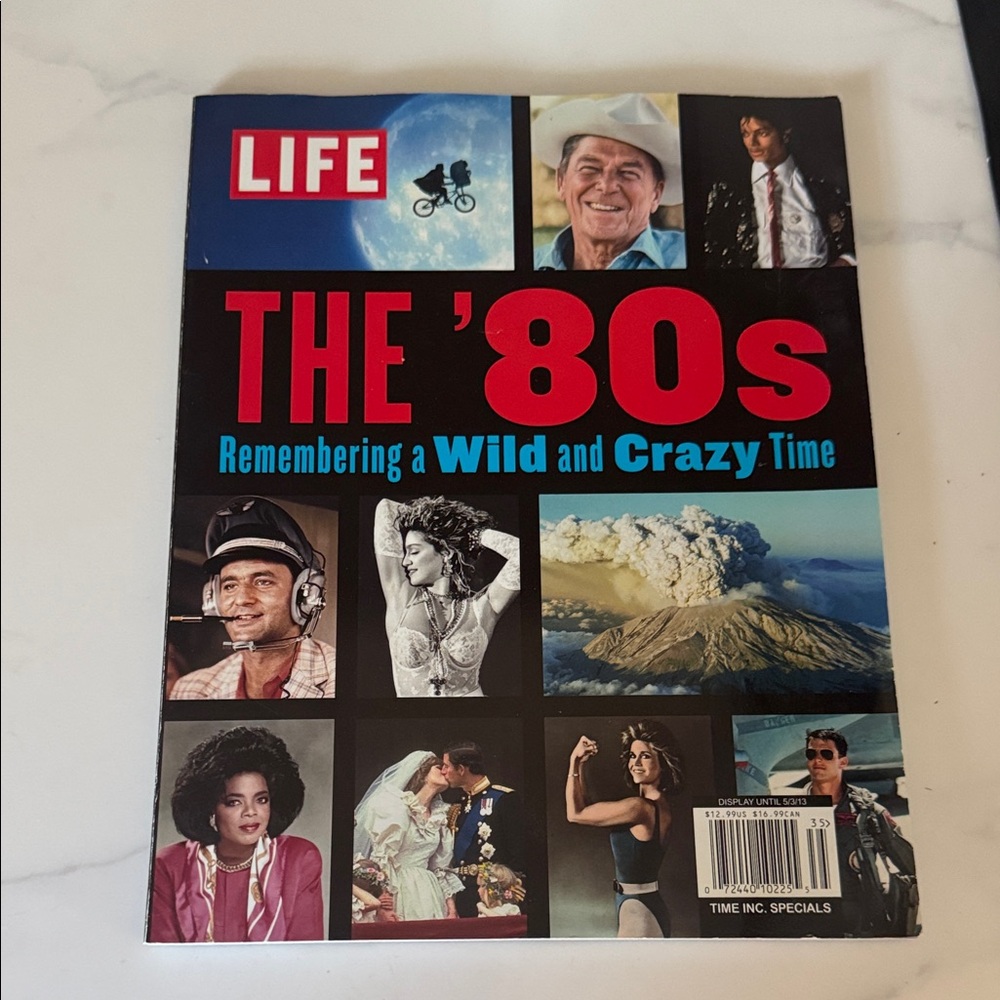 LIFE: The '80s Remembering a Wild and Crazy Time
